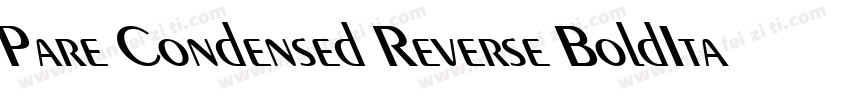 Pare Condensed Reverse BoldItalic字体转换